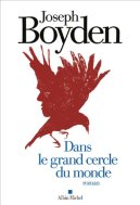joseph-boyden-dans-le-grand-cercle-du-monde-liseuses-de-bordeaux