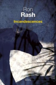 ron-rash-incandescences-liseuses-de-bordeaux