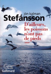 d-ailleurs-les-poissons-n-ont-pas-de-pieds-jon-kalman-stefansson-liseuses-de-bordeaux