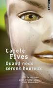 quand-nous-serons-heureux-carole-fives-liseuses-de-bordeaux