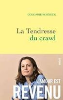 La tendresse du crawl, de Colombe Schneck