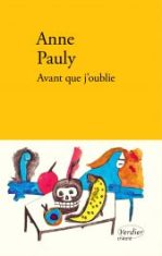Avant que j'oublie, d'Anne Pauly