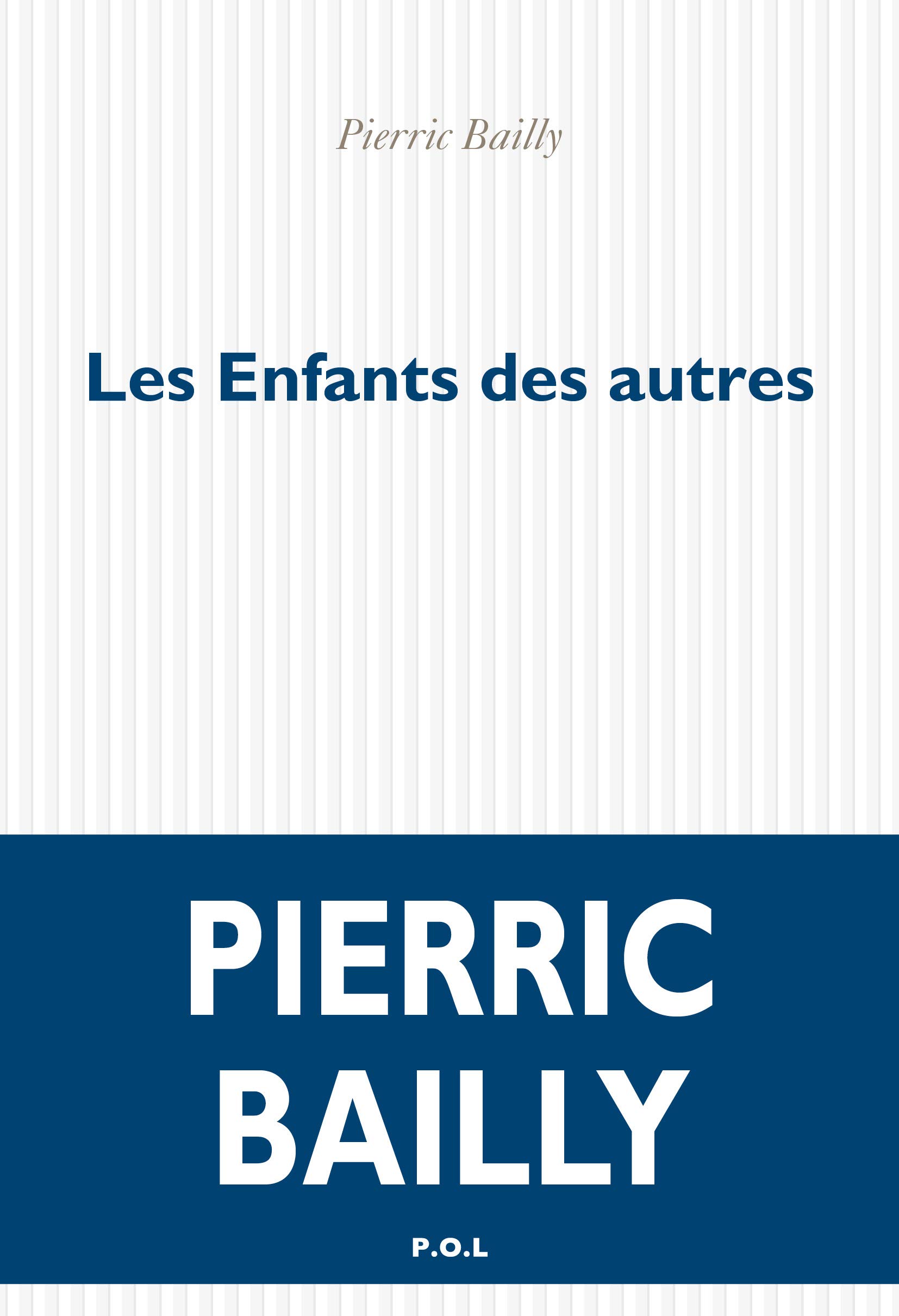 Les enfants des autres, de Pierric Bailly