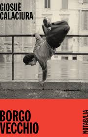Borgo Vecchio, par Giosuè Calaciura